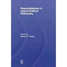 Reasonableness in Liberal Political Philosophy Hardcover, Routledge