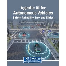 (英文圖書)Agentic AI for Autonomous Vehicles: Safety Reliability Law and Ethics 平裝版, Igi Global Scientific Publi..., 英文