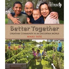 Better Together: Creating Community in an Uncertain World Hardcover, Orca Book Publishers