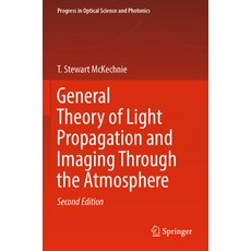 (영문도서) General Theory of Light Propagation and Imaging Through the Atmosphere Paperback, Springer, English, 9783030988302