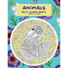 Adult Coloring Books - Under 10 Dollars - Animals Paperback, Independently Published