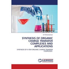 (영문도서)Synthesis of Organic Charge Transfer Complexes and Applications Paperback, LAP Lambert Academic Publis..., English, 9786209261718