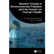 (영문도서)Recent Trends in Environmental Pollution and Its Impact on Human Health Hardcover, CRC Press, English, 9781041022091