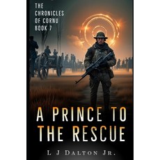 (英文圖書)A Prince to the Rescue: The Chronicles of Cornu Book 7 平裝版, Independently Published, 英文