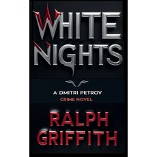 (영문도서)White Nights: A Dmitri Petrov Crime Novel Paperback, Barnes & Noble Press, English, 9798319679253