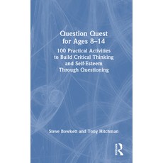 (英文圖書)Question Quest for Ages 8-14: 100 Practical Activities to Build Critical Thinkin... 精裝版, Routledge, 英文