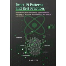 (영문도서)React 19 Patterns and Best Practices: Build Reliable High-Performance Apps with... Paperback, Independently Published, English, 9798276285344