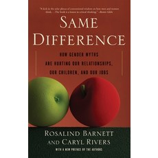(영문도서)Same Difference: How Gender Myths Are Hurting Our Relationships Our Children a... Paperback, Basic Books, English, 9780465006137