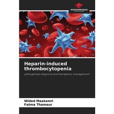 (英文圖書)Heparin-induced thrombocytopenia 平裝版, Our Knowledge Publishing, 英文