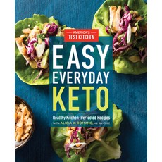(영문도서) Easy Everyday Keto: Healthy Kitchen-Perfected Recipes Paperback, America's Test Kitchen