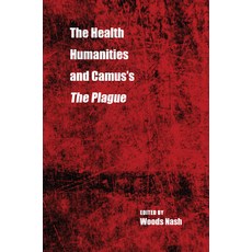 (英文圖書)The Health Humanities and Camus's the Plague 平裝版, Kent State University Press, 英文