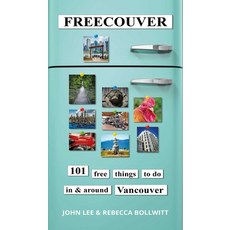 (영문도서)Freecouver: 101 Free Things to Do in and Around Vancouver Paperback, Tidewater Press, English, 9781990160752