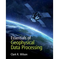 (영문도서) Essentials of Geophysical Data Processing Paperback, Cambridge University Press, English, 9781108931007