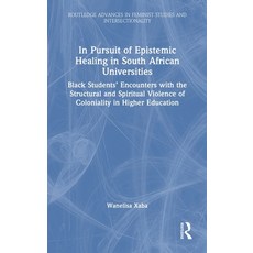 (英文圖書)In Pursuit of Epistemic Healing in South African Universities: Black Students' E... 精裝版, Routledge, 英文
