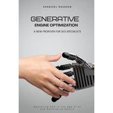 (영문도서)Generative Engine Optimization: A New Frontier for SEO Specialists Paperback, Independently Published, English, 9798265041371