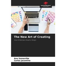 (영문도서) The New Art of Creating Paperback, Our Knowledge Publishing, English, 9786208527891