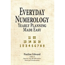 (영문도서)Everyday Numerology: Yearly Planning Made Easy Paperback, Pauline Edward, English, 9781927694107