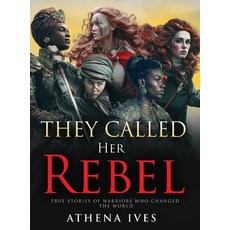 (英文圖書)They Called Her Rebel 精裝版, Athena Ives, 英文
