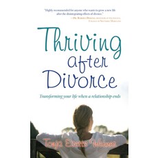 (영문도서)Thriving After Divorce: Transforming Your Life When a Relationship Ends Paperback, Atria Books, English, 9781582702483