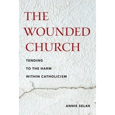 (英文圖書)The Wounded Church: Tending to the Harm Within Catholicism 精裝版, Fordham University Press, 英文