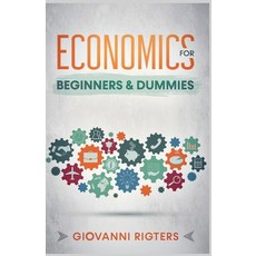 (영문도서) Economics for Beginners & Dummies Paperback, Giovanni Rigters, English, 9781088096628