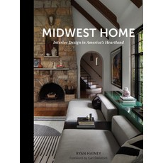 (영문도서)Midwest Home: Interior Design in America's Heartland Hardcover, Schiffer Publishing, English, 9780764371103