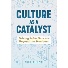 (영문도서) Culture as a Catalyst: Driving M&A Success Beyond the Numbers Paperback, Independently Published, English, 9798346903291