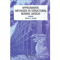 (영문도서)Approximate Methods in Structural Seismic Design Paperback, CRC Press, English, 9780367448752 CRC Press, English, 9780367448752