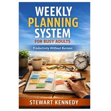 (英文圖書)Weekly Planning System for Busy Adults: Productivity Without Burnout 平裝版, Independently Published, 英文
