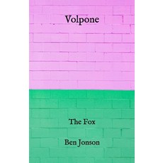 Volpone: The Fox Paperback, Independently Published, English, 9798729941001