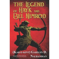 (영문도서) The Legend Of Hayk And Bel Nimrod Paperback, Independently Published, English, 9781729358016