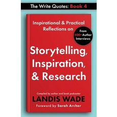 (영문도서) The Write Quotes: Storytelling Inspiration & Research Paperback, Charlotte Readers Podcast, LLC, English, 9798987757017