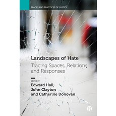 (영문도서) Landscapes of Hate: Tracing Spaces Relations and Responses Paperback, Bristol University Press, English, 9781529215182