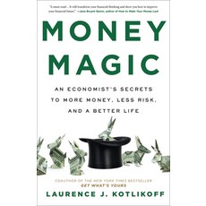 (영문도서) Money Magic: An Economist's Secrets to More Money Less Risk and a Better Life Paperback, Little, Brown Spark, English, 9780316541947
