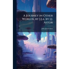 (英文圖書)A Journey in Other Worlds by J.J.a. by J.J. Astor 精裝版, Hutson Street Press, 英文