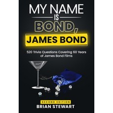 (영문도서) My Name is Bond James Bond (Second Edition) Paperback, Independently Published, English, 9798385770458