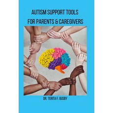 (영문도서) Autism Support Tools For Parents and Caregivers Paperback, Independently Published, English, 9798313805702
