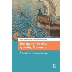 (英文圖書)The Spanish Pacific 1521-1815 Volume 2: A Reader of Primary Sources 平裝版, Routledge, 英文