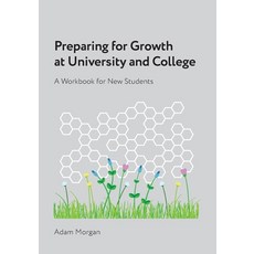 (영문도서)Preparing for Growth at University and College: A Workbook for New Students Paperback, Adam Morgan, English, 9780645679458