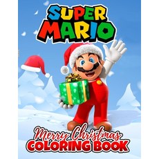 SUPER MARIO Merry Christmas Coloring Book: Great Coloring Book for Kids on Christmas Paperback, Independently Published, English, 9798555725134