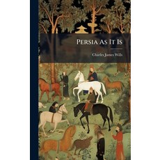 (영문도서)Persia As It Is Hardcover, Hutson Street Press, English, 9781023871075