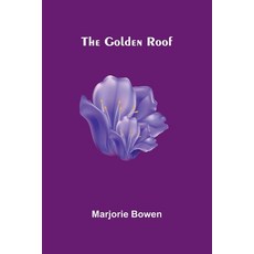 (영문도서)The Golden Roof Paperback, Alpha Edition, English, 9789373056319