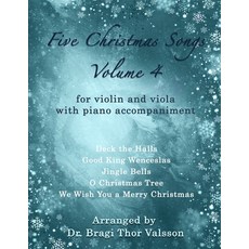 (英文圖書)Five Christmas Songs for Violin and Viola - Volume 4: Christmas duets 平裝版, Independently Published, 英文