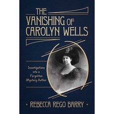 (영문도서) The Vanishing of Carolyn Wells Hardcover, Post Hill Press, English, 9781637588505
