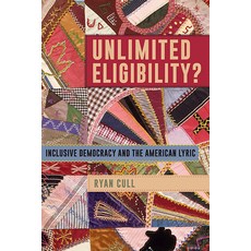 (영문도서)Unlimited Eligibility?: Inclusive Democracy and the American Lyric Paperback, State University of New Yor..., English, 9798855802238