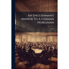 (英文圖書)An Englishman's Answer To A German Nobleman: Containing Some Observations Upon T... 平裝版, Nabu Press, 英文