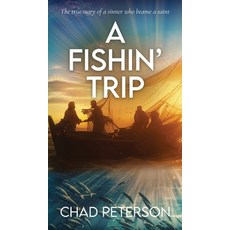 (英文圖書)A Fish' Trip: A true story of a sinner that became a saint 精裝版, Fishn, 英文