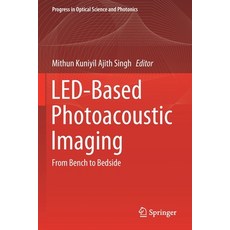Led-Based Photoacoustic Imaging: From Bench to Bedside Paperback, Springer, English, 9789811539862