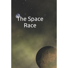 (영문도서) The Space Race Paperback, Independently Published, English, 9798303085343