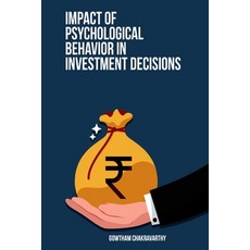 (영문도서) Impact of Psychological Behavior in Investment Decisions Paperback, Umairjaved, English, 9781805455608